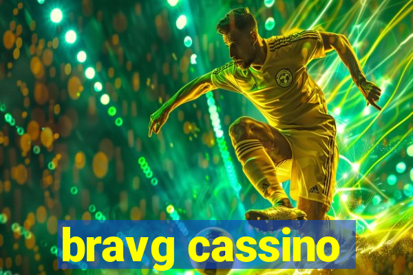 bravg cassino